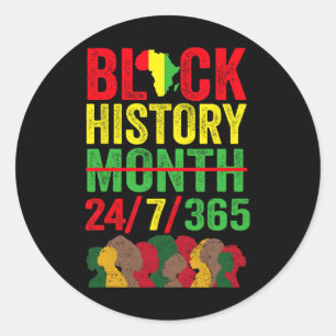 Black History 247365 Men Women Kids Black History  Classic Round Sticker
