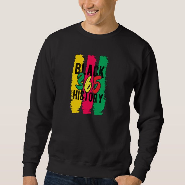 Black History 365 Pul Sweatshirt (Front)