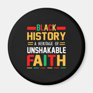 Black History A Heritage Of Unshakable Faith Magnet