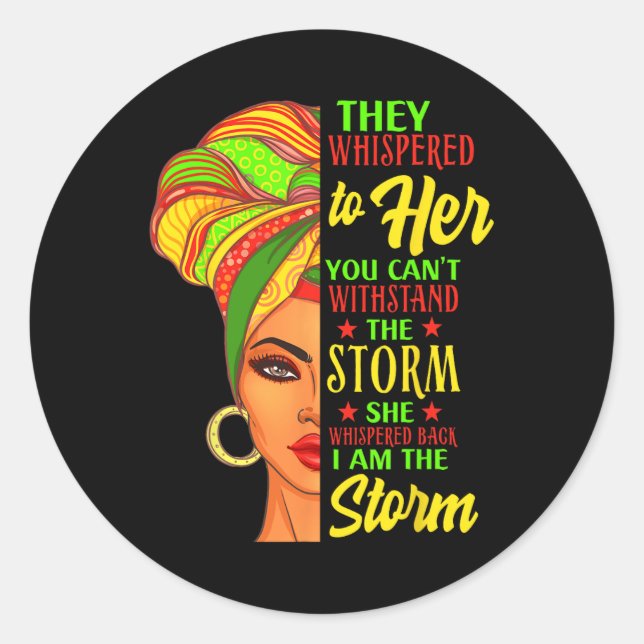 Black History African Woman Afro I Am The Storm  Classic Round Sticker (Front)
