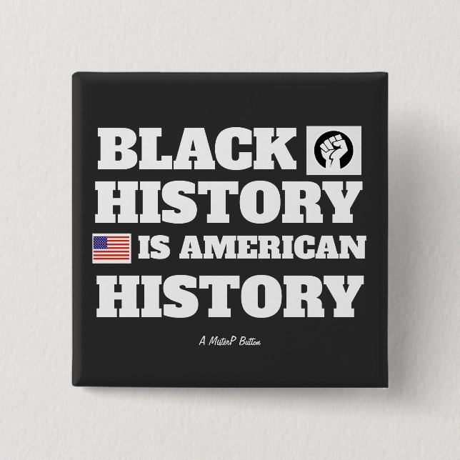 Black History (American History) - A MisterP 15 Cm Square Badge (Front)