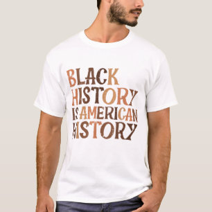 Black History American History African Pride BHM M T-Shirt