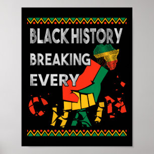 Black History Breaking Every Chain Black History M Poster