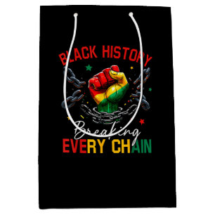 Black History Breaking Every Chain Medium Gift Bag