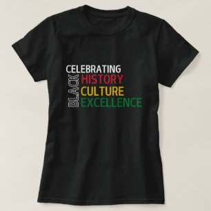 Black History, Culture & Excellence T-shirt