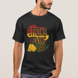 Black History Dad African American Father s Day T-Shirt