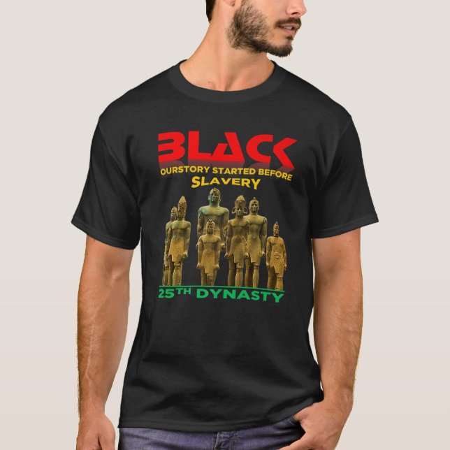 BLACK HISTORY DIDN't START AT SLAVERY SHIRT NUBIAN (Front)