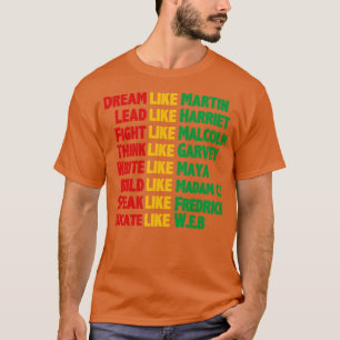 Black history dream like martin T-Shirt