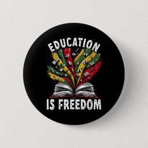 Black History Education Is Freedom Books Black His 6 Cm Round Badge