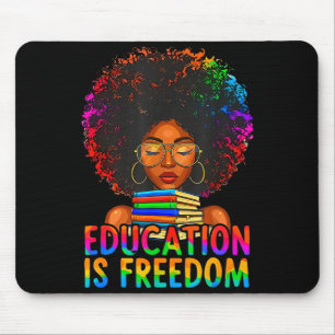 Black History Education Is Freedom Books Teacher W Mouse Mat