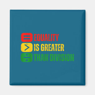 Black history equality is greater than division magnet