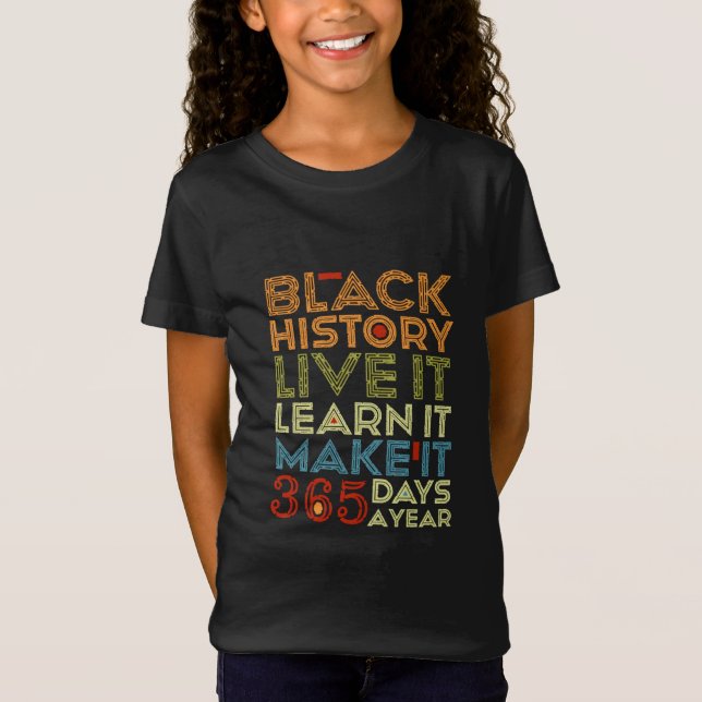 Black History Every Day T-Shirt (Front)