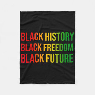 Black History Freedom Future Juneteenth African Eq Fleece Blanket