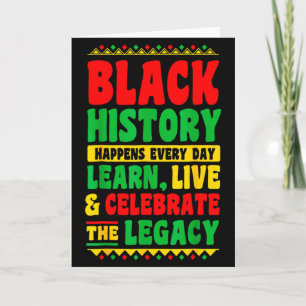 Black History Happens Every Day Learn Live Celebra Card