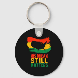 Black History His Dream Still S Martin Luther King Key Ring