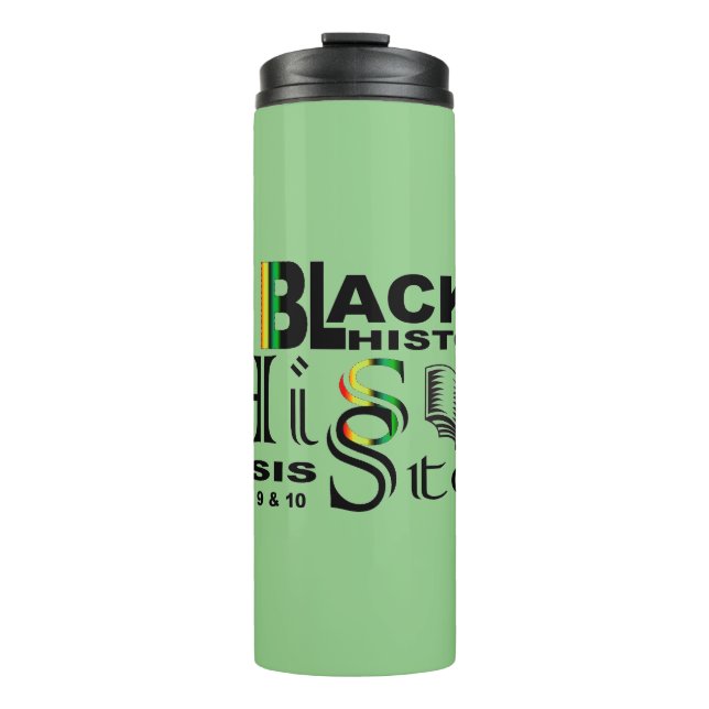 Black History HisStory I Sage I Thermal Tumbler (Front)