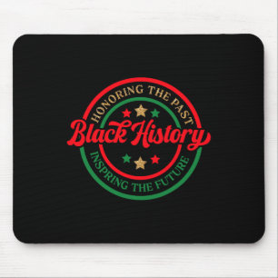 Black History Honoring Past Inspiring Future Afric Mouse Mat