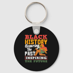 Black History Honoring Past Inspiring Future Key Ring