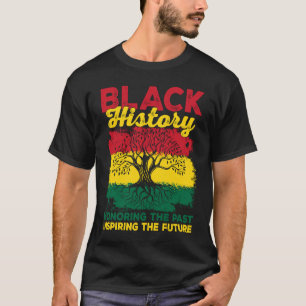 Black History Honoring Past Inspiring Future Melan T-Shirt
