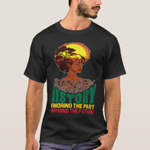 Black History Honoring Past Inspiring Future Melan T-Shirt