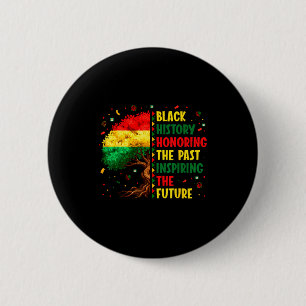 Black History Honoring Past Inspiring Future Men W 6 Cm Round Badge