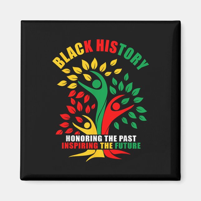 Black History Honouring Past Inspiring Future Afri Magnet (Front)