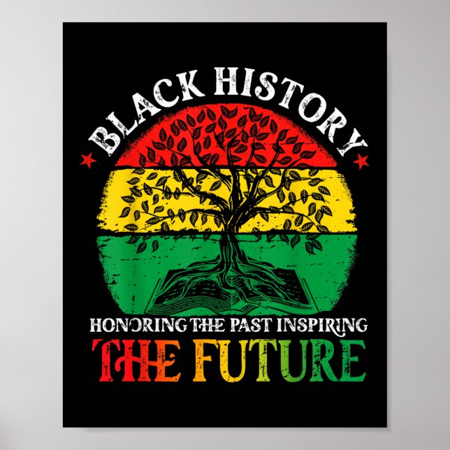 Black History Honouring Past Inspiring Future Afri Poster (Front)