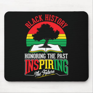 Black History Honouring Past Inspiring Future June Mouse Mat