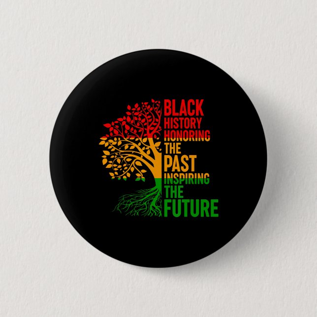 Black History Honouring Past Inspiring Future Men  6 Cm Round Badge (Front)