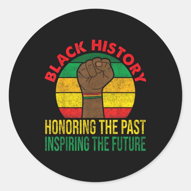 Black History Honouring Past Inspiring Future Men  Classic Round Sticker (Front)