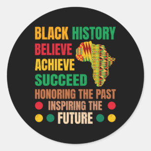 Black History Honouring Past Inspiring Future Men  Classic Round Sticker