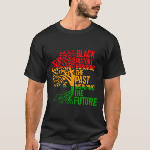 Black History Honouring Past Inspiring Future Men T-Shirt