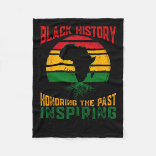 Black History Honouring Past Inspiring The Future Fleece Blanket