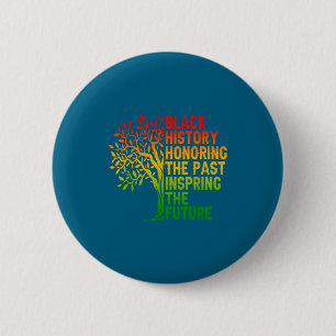 Black history honouring the past african pride 6 cm round badge