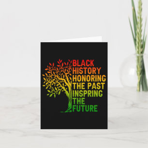 Black History Honouring The Past African Pride Bla Card