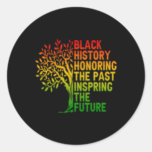 Black History Honouring The Past African Pride Bla Classic Round Sticker