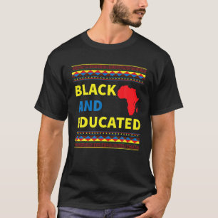 Black History Hoodie Black And Educated African Co T-Shirt