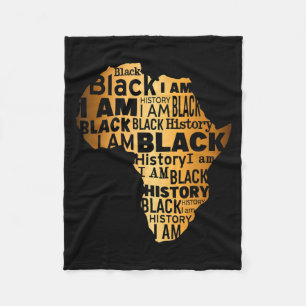 Black History I Am Black Every Month African Ameri Fleece Blanket