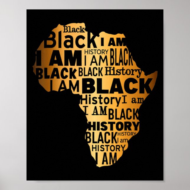 Black History I Am Black Every Month African Ameri Poster (Front)