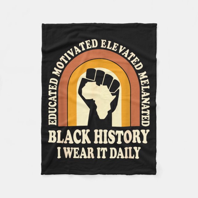 Black History I Wear It Daily Melanated Pride Fist Fleece Blanket (Front)