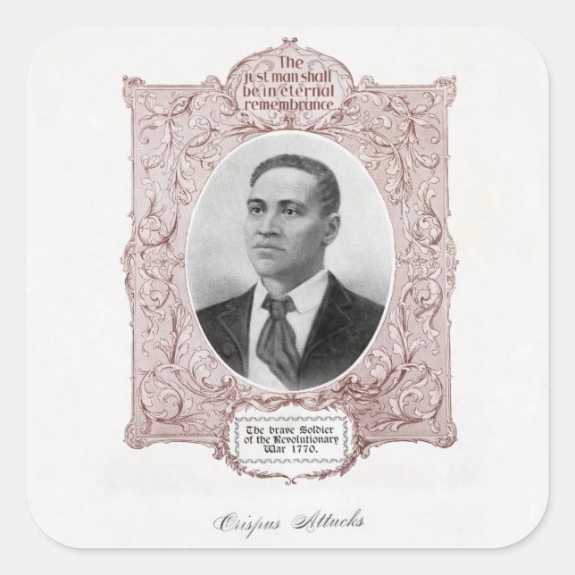 Black History Icons: Crispus Attucks, Martyr  Square Sticker (Front)