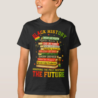 Black history inspiring the future african pride T-Shirt
