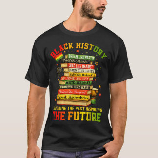 Black history inspiring the future african pride T-Shirt