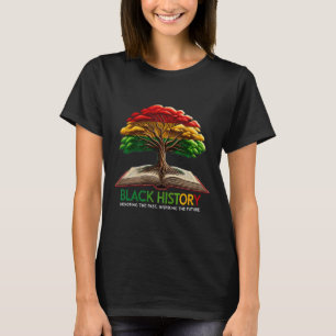 Black History Inspiring The Future Proud Black His T-Shirt