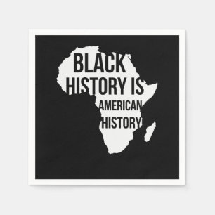 Black History Is American History (2) Napkin