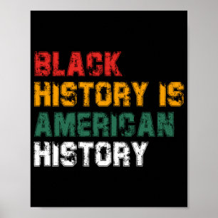 Black History Is American History (4) Poster