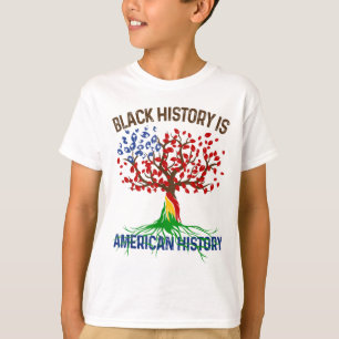 Black History Is American History Afican Roots Mel T-Shirt