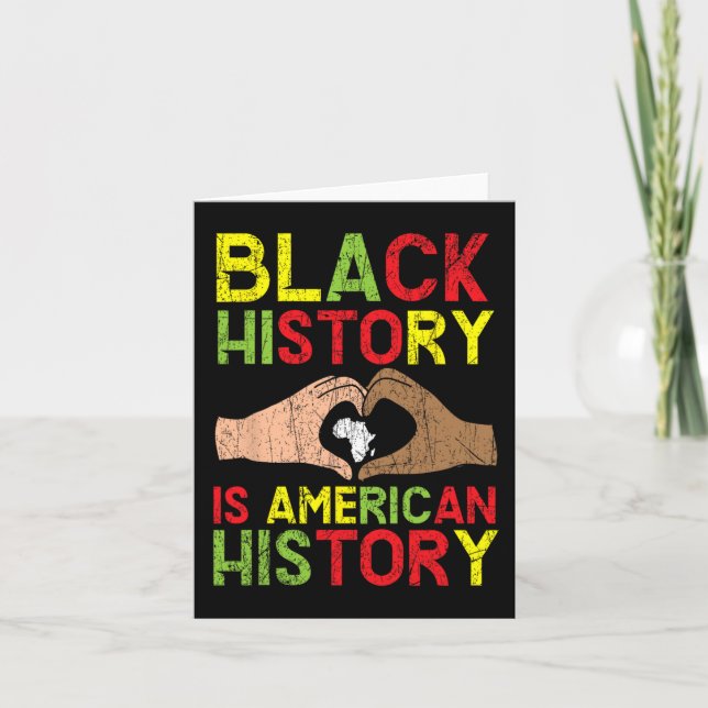 Black History Is American History African American Card (Front)