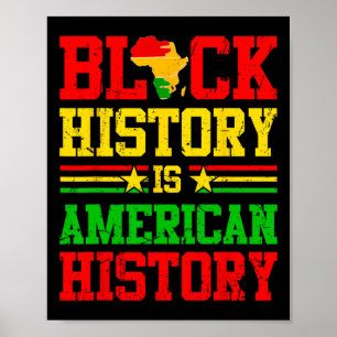 Black History Is American History African American Poster