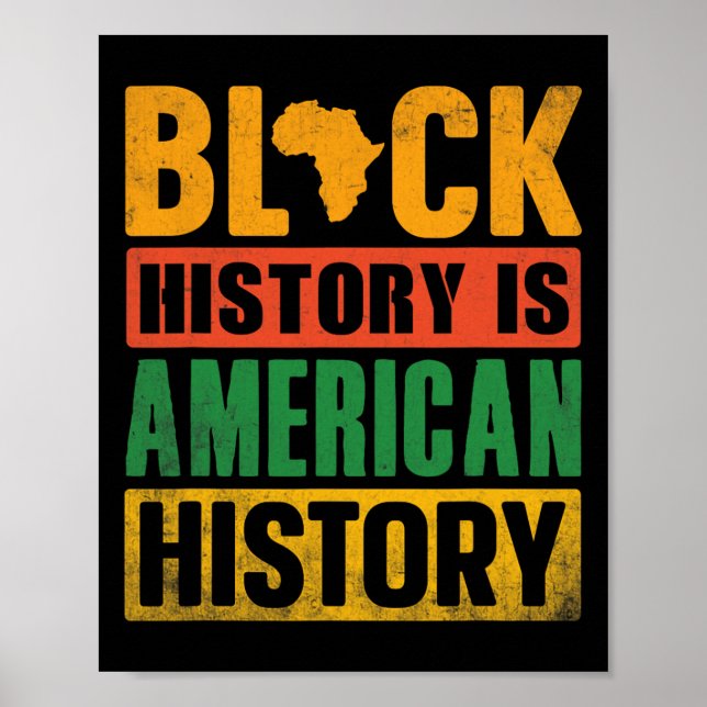Black History Is American History Bhm African Mela Poster (Front)